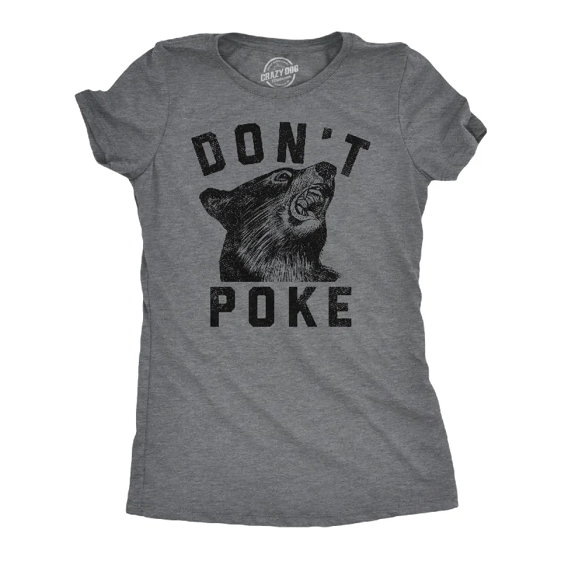 Dont Poke Women's T Shirt