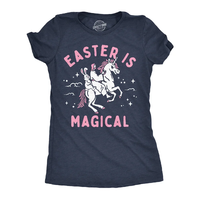 Easter Is Magical Women's T Shirt