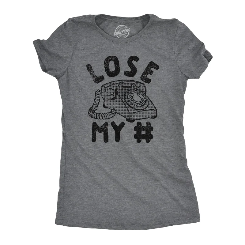 Lose My Number Women's T Shirt