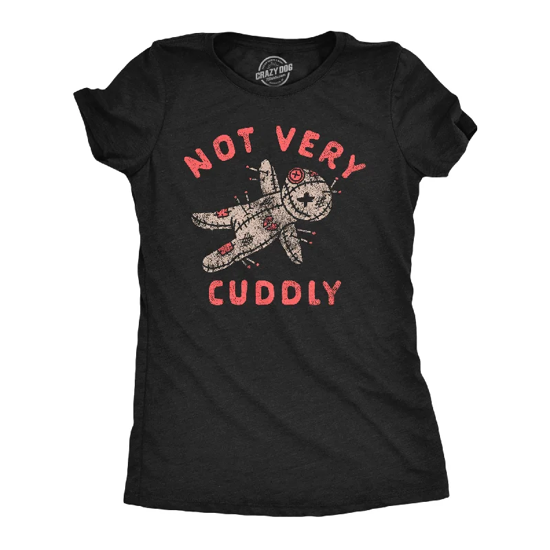 Not Very Cuddly Women's T Shirt