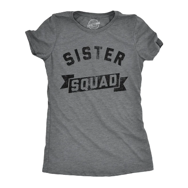 Sister Squad Women's T Shirt