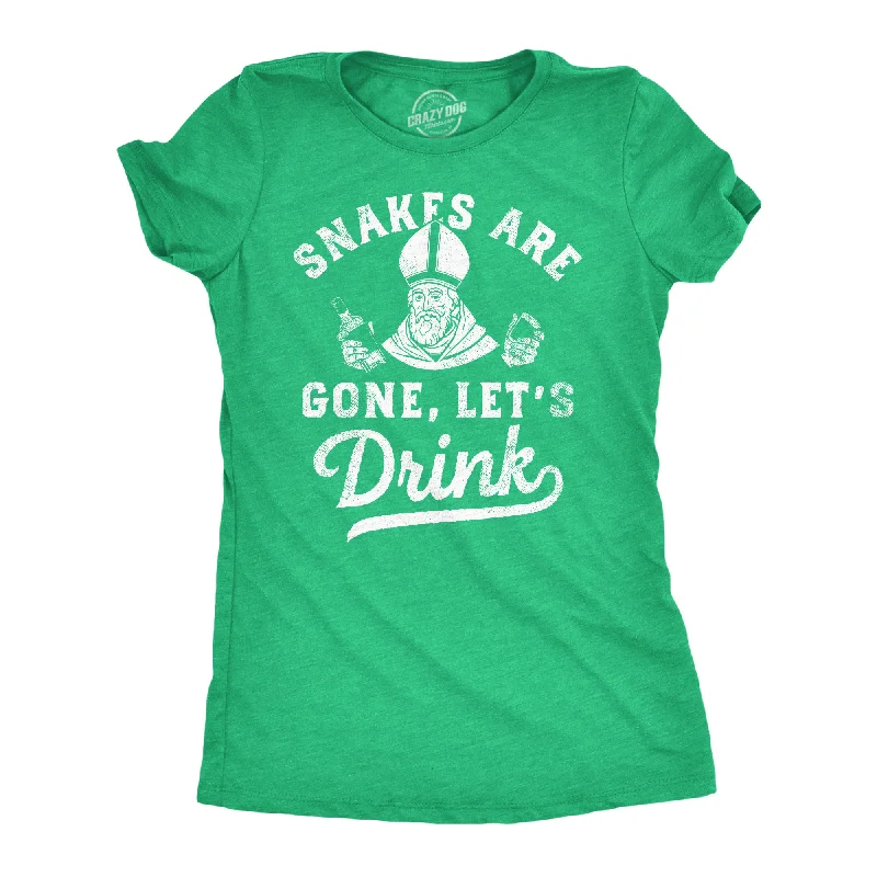 Snakes Are Gone Lets Drink Women's T Shirt