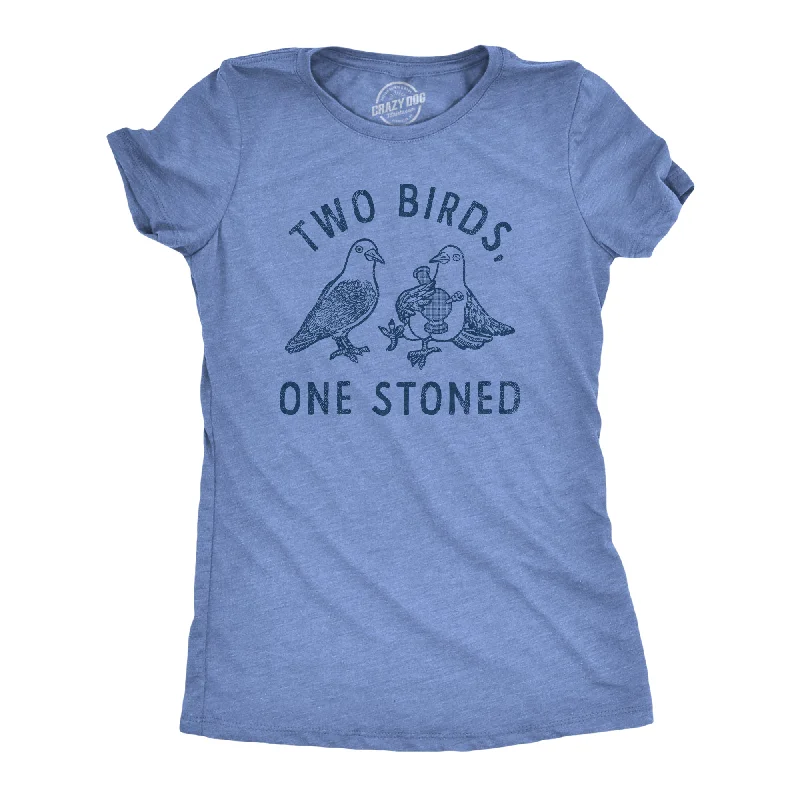 Two Birds One Stoned Women's T Shirt