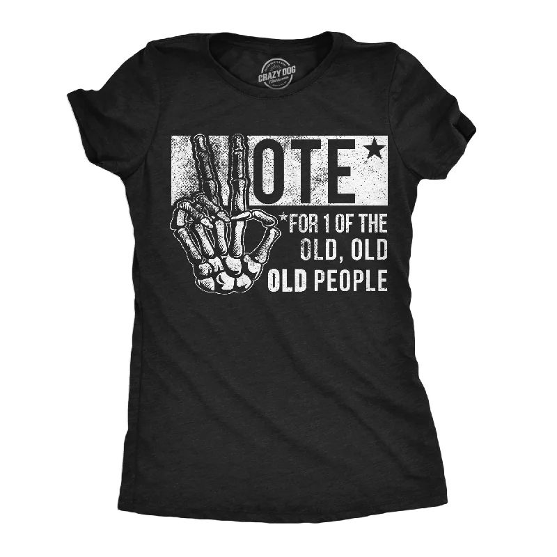 Vote For One Of The Old People Women's T Shirt