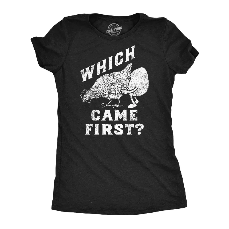 Which Came First Women's T Shirt